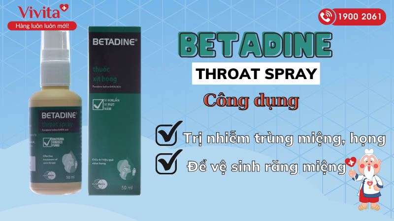 Công dụng (Chỉ định) của Betadine Throat Spray