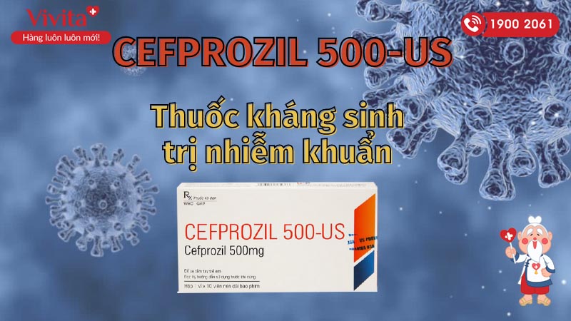 Thuốc kháng sinh trị nhiễm khuẩn Cefprozil 500 US