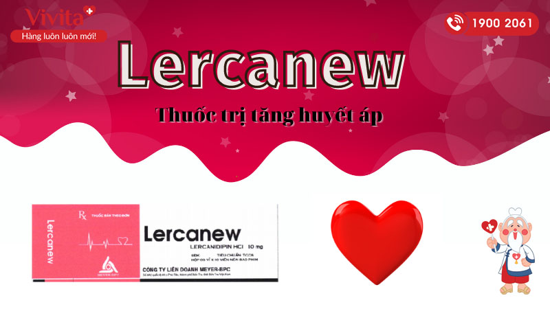 Thuốc trị cao huyết áp Lercanew