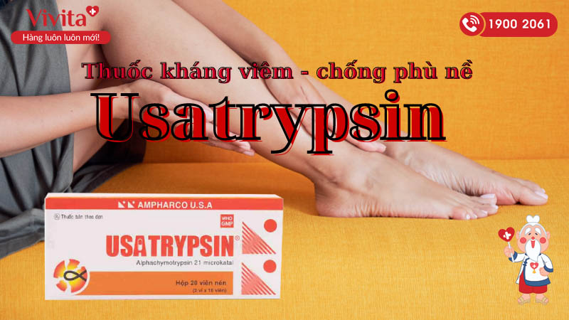 Thuốc kháng viêm chống phù nề Usatrypsin