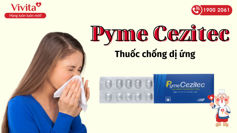 Thuốc chống dị ứng Pyme Cezitec