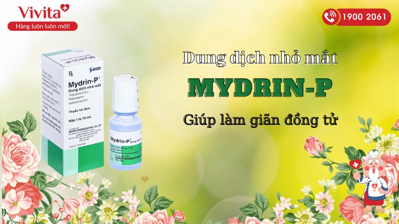 Thuốc nhỏ mắt làm giãn đồng tử Mydrin-P
