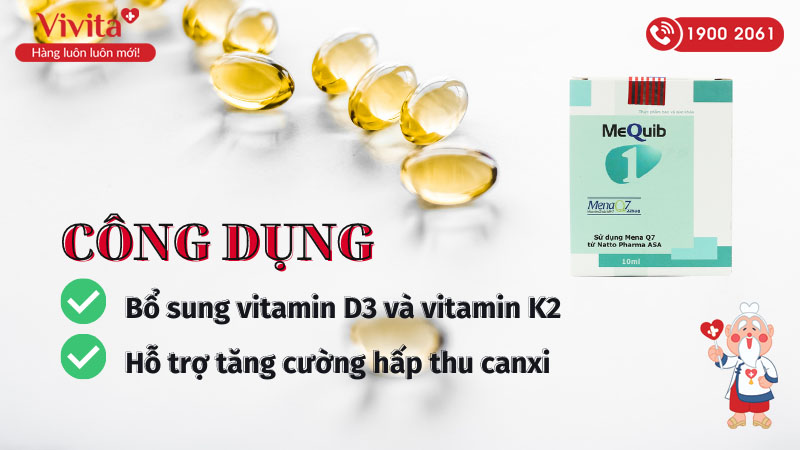 Công dụng (Chỉ định) của siro bổ sung vitamin D3, vitamin K2 MeQuib 1