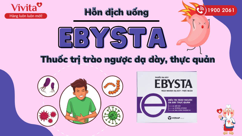 Hỗn dịch uống trị trào ngược dạ dày, thực quản Ebysta