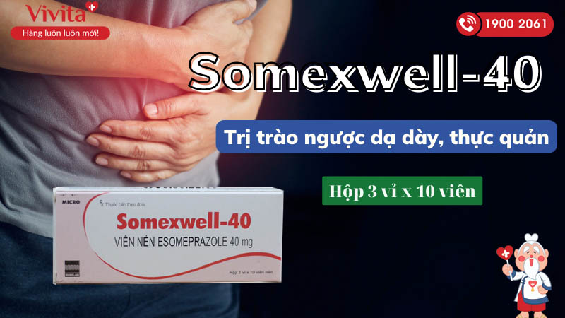Thuốc trị trào ngược dạ dày, thực quản Somexwell-40