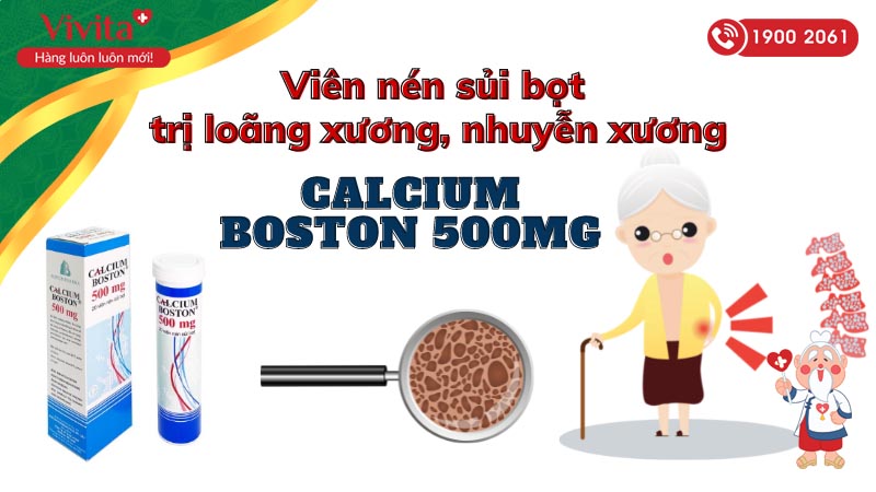 Viên nén sủi bọt trị loãng xương, nhuyễn xương Calcium Boston 500mg