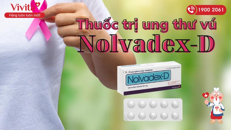 Thuốc trị ung thư vú Nolvadex-D