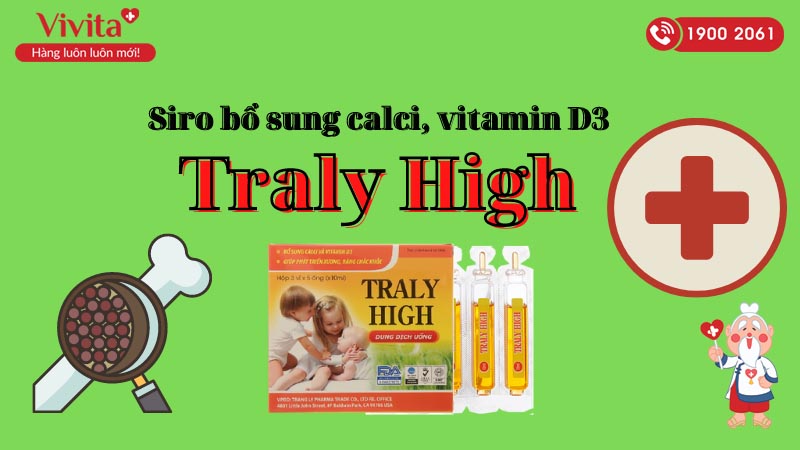 Siro bổ sung calci, vitamin D3 giúp xương, răng chắc khỏe Traly High 