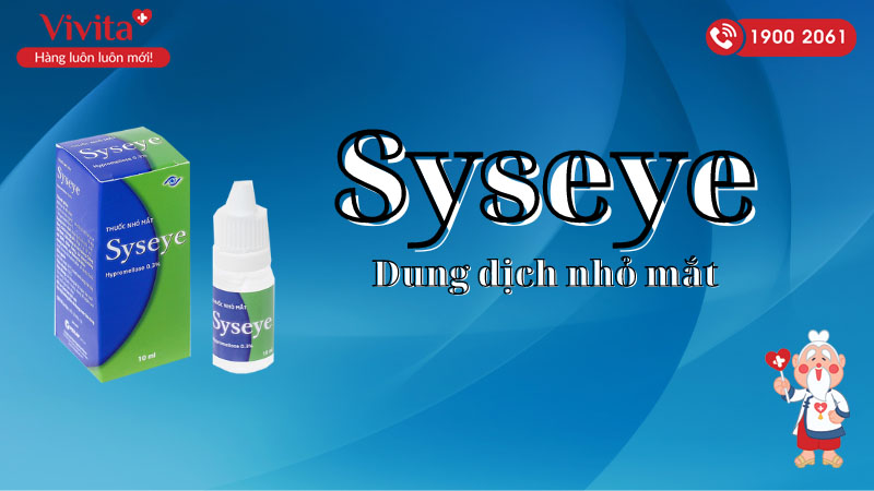 Dung dịch nhỏ mắt giảm kích ứng mắt, khô mắt Syseye 0.3%