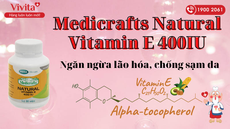 Medicrafts Natural Vitamin E 400IU là gì?