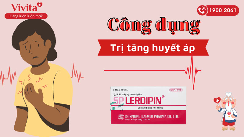 Công dụng (Chỉ định) thuốc trị tăng huyết áp SP Lerdipin