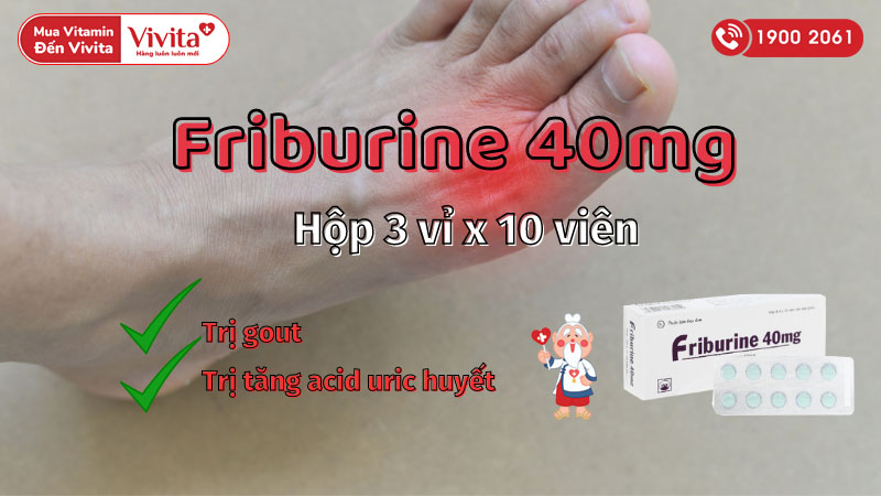 Thuốc trị gout, tăng acid uric huyết Friburine 40mg