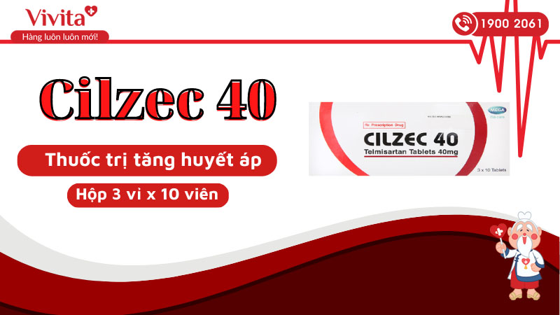 Thuốc trị tăng huyết áp Cilzec 40