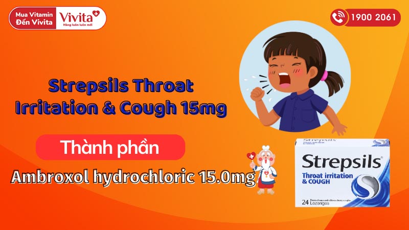 Thành phần viên ngậm sát khuẩn, tan đàm Strepsils Throat Irritation & Cough 15mg