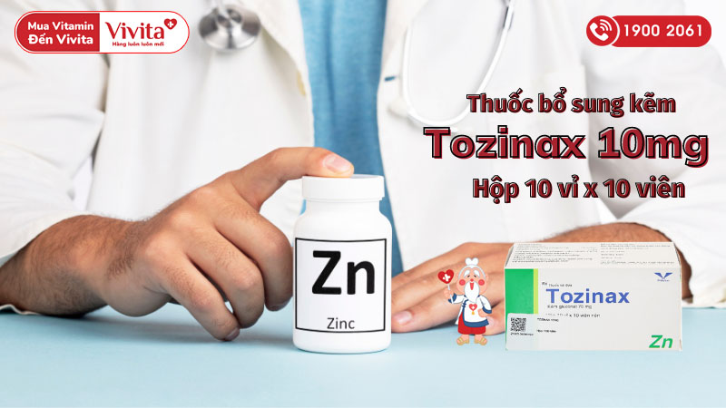 Thuốc bổ sung kẽm Tozinax 10mg