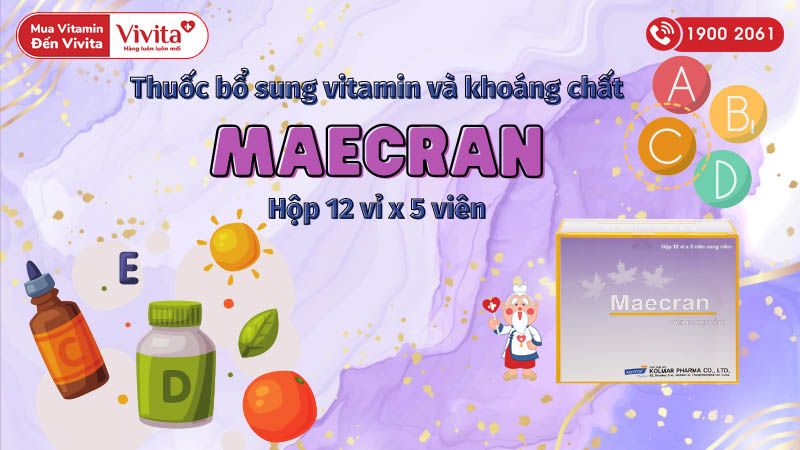 Thuốc bổ sung vitamin và khoáng chất Maecran