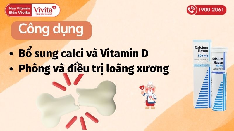 Công dụng (Chỉ định) của viên sủi bổ sung canxi và vitamin D Calci D Hasan