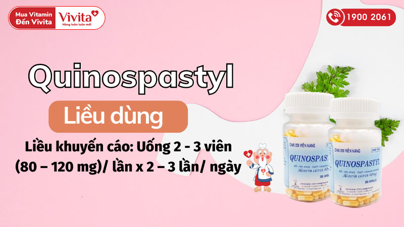 Liều dùng thuốc chống co thắt cơ trơn tiêu hóa Quinospastyl