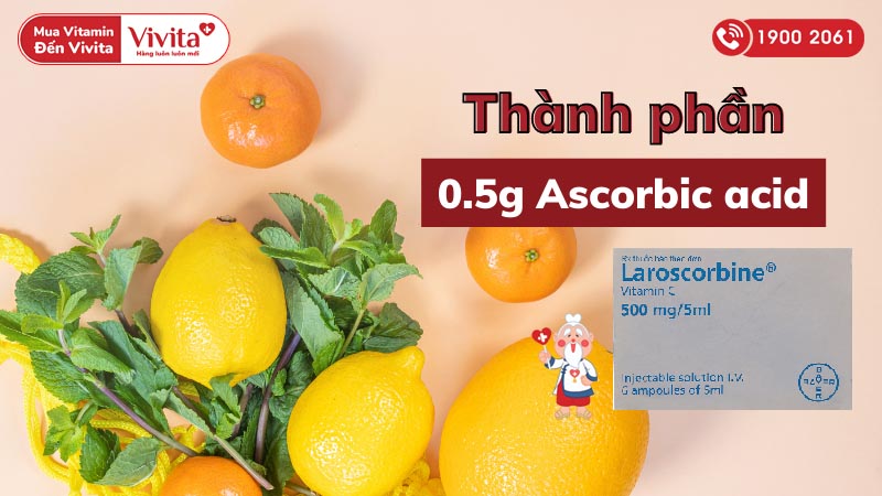 Thành phần của dung dịch tiêm bổ sung vitamin C Laroscorbine 500mg/5ml