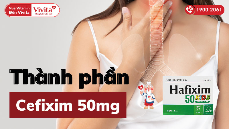 Thành phần bột pha hỗn dịch uống trị nhiễm khuẩn Hafixim 50 Kids
