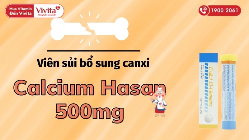 Calcium Hasan 500mg là thuốc gì?