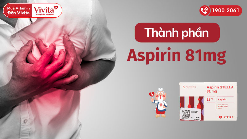 Thành phần thuốc ngừa đột quỵ, nhồi máu cơ tim Aspirin Stella 81mg