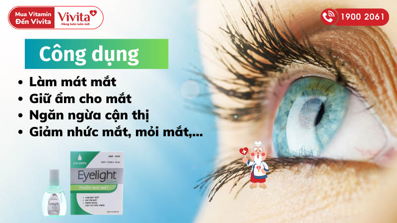 Công dụng (Chỉ định) của thuốc nhỏ mắt giữ ẩm, làm mát mắt Eyelight Cool