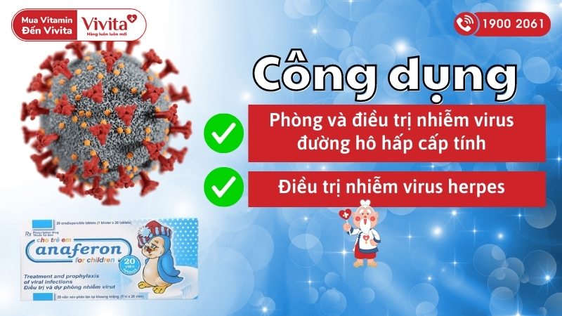 Công dụng (Chỉ định) của thuốc kháng virus cho trẻ em Anaferon For Children