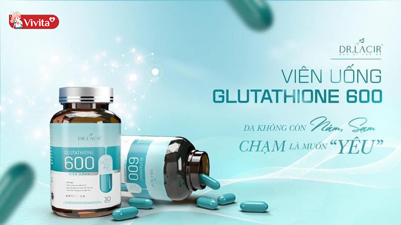 Viên uống trắng da Glutathione 600 Dr Lacir