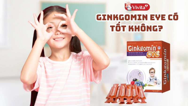 Ginkgomin Eye Có Tốt Không? Review Thực Tế Từ Người Dùng