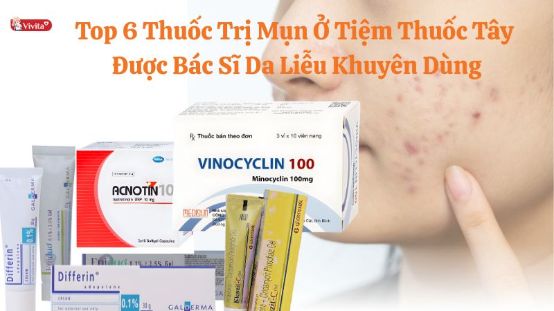 thuốc trị mụn ở tiệm thuốc Tây