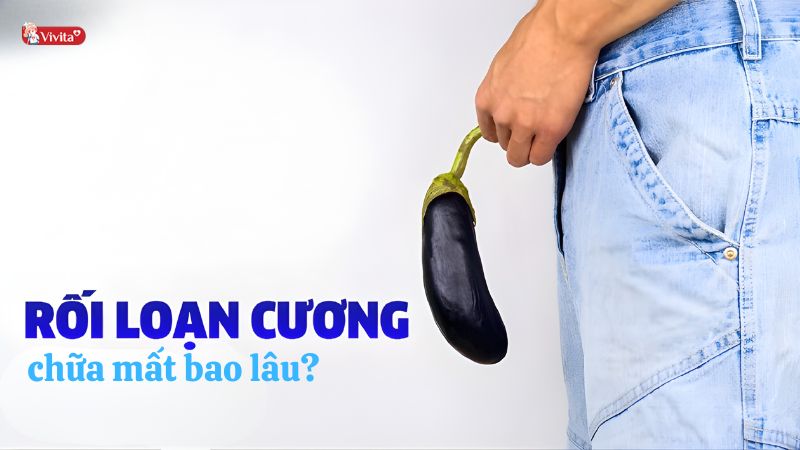 Chữa rối loạn cương dương tại nhà mất bao lâu?