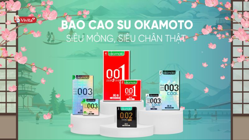 Top 10 Loại Bao Cao Su Okamoto Được Ưa Chuộng Nhất Hiện Nay